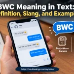 BWC meaning in text explained with a smartphone messaging conversation and illustrations of adult slang and body-worn cameras.